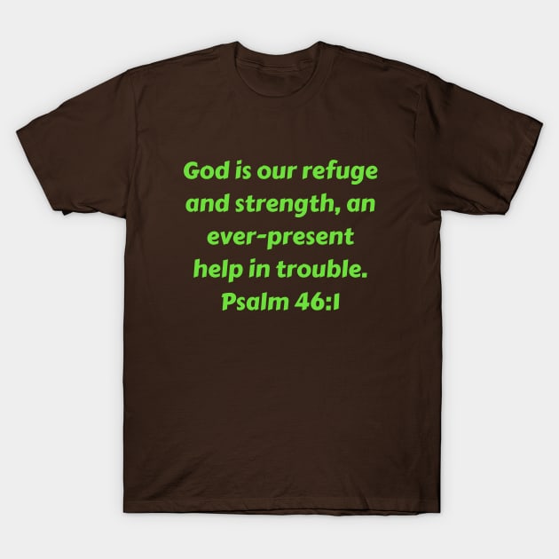 Bible Verse Psalm 46:1 T-Shirt by Prayingwarrior